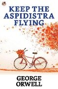 Cover-Bild zum Titel 'Keep the Aspidistra Flying' von 'George Orwell'