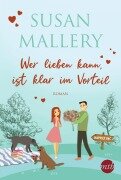 Cover-Bild zum Titel 'Wer lieben kann, ist klar im Vorteil' von 'Susan Mallery'