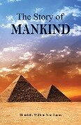 The Story of Mankind - Hendrik Willem Van Loon