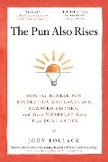 Cover-Bild zum Titel 'The Pun Also Rises' von 'John Pollack'