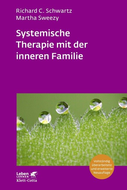 Systemische Therapie mit der inneren Familie (Leben Lernen, Bd. 321) - Richard C. Schwartz, Martha Sweezy