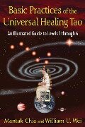 Cover-Bild zum Titel 'Basic Practices of the Universal Healing Tao' von 'Mantak Chia, William U Wei'