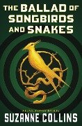 The Ballad of Songbirds and Snakes (a Hunger Games Novel) - Suzanne Collins