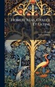 Cover-Bild zum Titel 'Homeri Ilias, Graece Et Latine' von 'Samuel Clarke'