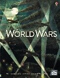 Cover-Bild zum Titel 'The World Wars' von 'Henry Brook, Paul Dowswell, Ruth Brocklehurst'
