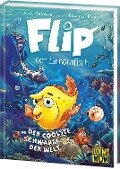 Flip, der Einhornfisch (Band 1) - Der coolste Schwarm der Welt - Julia Boehme
