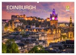 EDINBURGH Impressionen bei Tag und Nacht (Wandkalender 2025 DIN A2 quer), CALVENDO Monatskalender - Melanie Viola