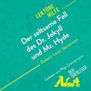 Der seltsame Fall des Dr. Jekyll und Mr. Hyde von Robert Louis Stevenson (Lektürehilfe) - Helle Hannken-Illjes, Elena Pinaud, Marie-Pierre Quintard