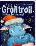 Der Grolltroll - Schöne Bescherung! (Pappbilderbuch) - Barbara van den Speulhof