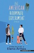 The American Roommate Experiment - Elena Armas