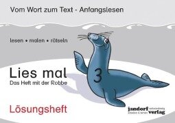 Lies mal 3 - Das Heft mit der Robbe. Lösungsheft - Peter Wachendorf, Jan Debbrecht