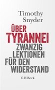 Cover-Bild zum Titel 'Über Tyrannei' von 'Timothy Snyder'