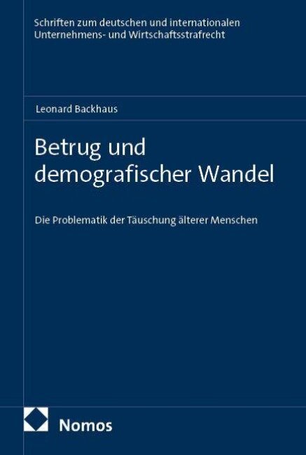 Betrug und demografischer Wandel - Leonard Backhaus