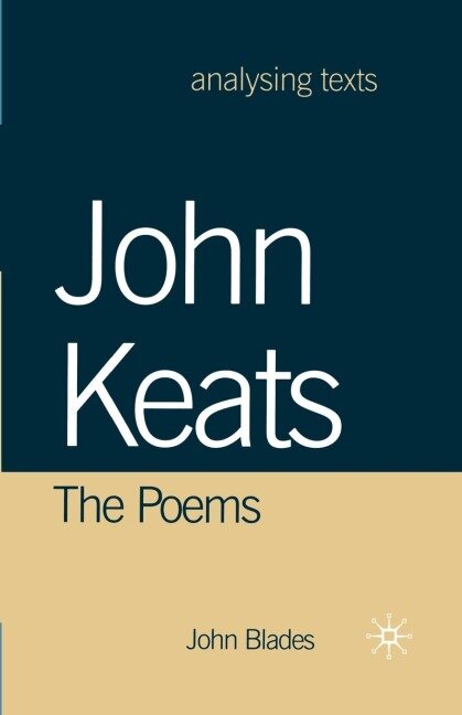 John Keats - John Blades