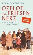 Cover-Bild zum Titel 'Ozelot und Friesennerz' von 'Susanne Matthiessen'