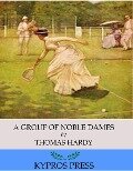 Cover-Bild zum Titel 'A Group of Noble Dames' von 'Thomas Hardy'