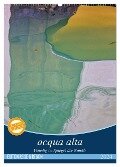 acqua alta - Venedig im Spiegel der Kanäle (Wandkalender 2024 DIN A2 hoch), CALVENDO Monatskalender - Martina Schikore