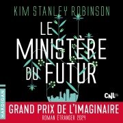Cover-Bild zum Titel 'Le Ministère du futur' von 'Kim Stanley Robinson'