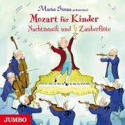 Cover-Bild zum Titel 'Mozart für Kinder. Nachtmusik und Zauberflöte' von 'Marko Simsa, Leopold Mozart, Wolfgang Amadeus Mozart'