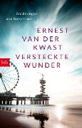 Versteckte Wunder - Ernest van der Kwast
