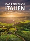 Das Reisebuch Italien - Andrea Behrmann, Fabian Marcher, Julia Landgrebe, Eugen E. Hüsler, Thomas Migge