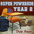 Super Powereds Lib/E: Year 2 - Drew Hayes