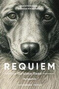 Cover-Bild zum Titel 'Requiem für einen Hund' von 'Daniel Kehlmann, Sebastian Kleinschmidt'