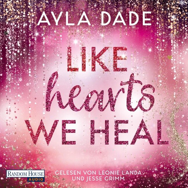Like Hearts We Heal - Ayla Dade