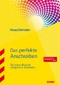 Das perfekte Anschreiben - Jürgen Hesse, Hans Christian Schrader