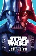 Star Wars: Geschichten von Jedi und Sith - Roseanne A. Brown, Karen Strong, Delilah S. Dawson, Michael Kogge, Alex Segura