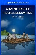 Summary of Adventures of Huckleberry Finn by Mark Twain - getAbstract AG
