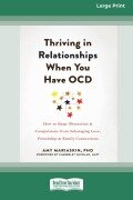 Cover-Bild zum Titel 'Thriving in Relationships When You Have OCD' von 'Amy Mariaskin'