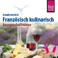 Reise Know-How Kauderwelsch AusspracheTrainer Französisch kulinarisch - Gabriele Kalmbach