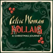 Cover-Bild zum Titel 'Nollaig - A Christmas Journey' von 'Celtic Woman'