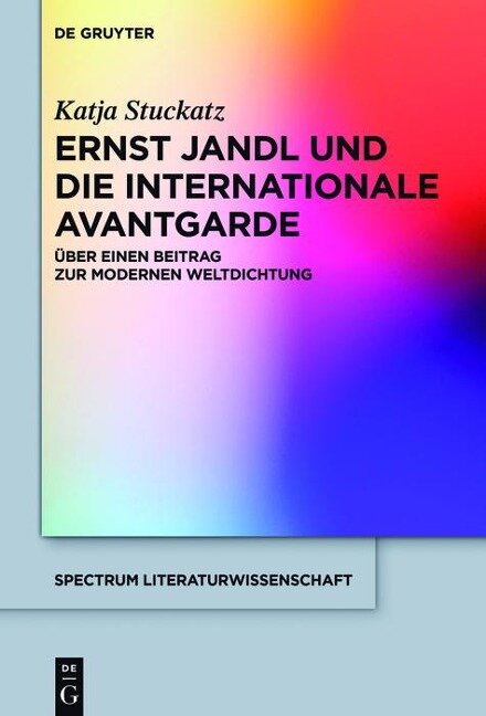 Ernst Jandl und die internationale Avantgarde - Katja Stuckatz