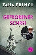 Gefrorener Schrei - Tana French