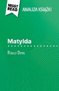 Matylda ksiazka Roald Dahl (Analiza ksiazki) - Eloïse Murat