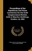 PROCEEDINGS OF THE REPUBLICAN - 