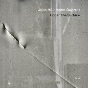 Cover-Bild zum Titel 'Under The Surface' von 'Julia Quartet Hülsmann'
