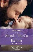 The Single Dad's Italian Invitation (Mills & Boon True Love) (A Billion-Dollar Family, Book 3) - Susan Meier