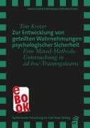 Cover-Bild zum Titel 'Zur Entwicklung von geteilten Wahrnehmungen psychologischer Sicherheit' von 'Tim Kreter'