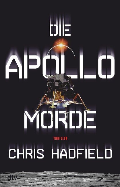 Die Apollo-Morde - Chris Hadfield