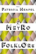 Metrofolklore - Patricia Hempel