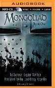 The Mongoliad: Book One - Neal Stephenson, Erik Bear, Greg Bear, Joseph Brassey, Nicole Galland