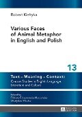 Various Faces of Animal Metaphor in English and Polish - Kieltyka Robert Kieltyka