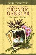 Backyard Musings of An Organic Dabbler - Barbara G Henderson