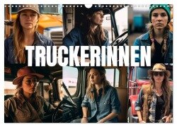 Truckerinnen (Wandkalender 2025 DIN A3 quer), CALVENDO Monatskalender - Tim Alberts