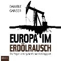 Europa im Erdölrausch - Daniele Ganser