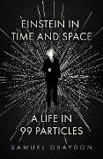 Cover-Bild zum Titel 'Einstein in Time and Space' von 'Samuel Graydon'