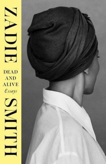 Dead and Alive - Zadie Smith